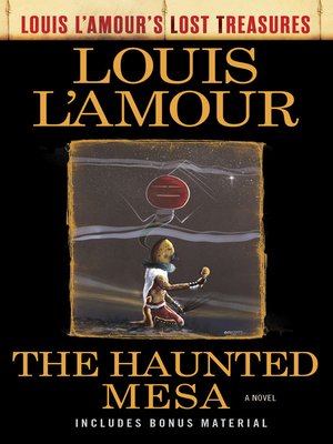 The Haunted Mesa (Louis L'Amour's Lost Treasures) - ebook